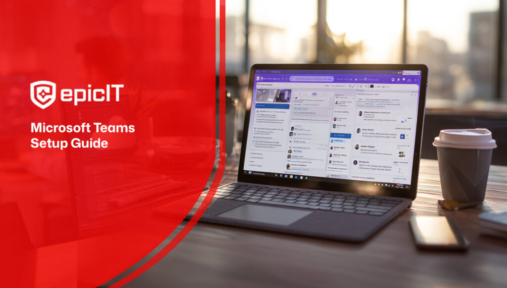 Microsoft Teams Setup Guide for Modern Businesses
